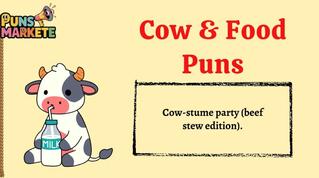 Cow & Food Puns