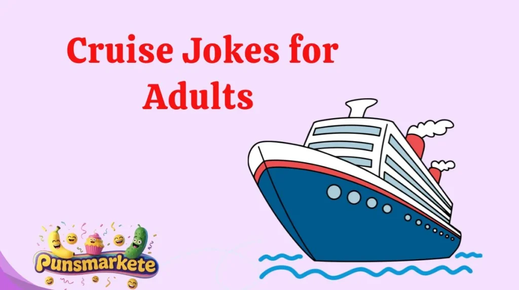 Cruise Jokes for Adults đłď¸đš