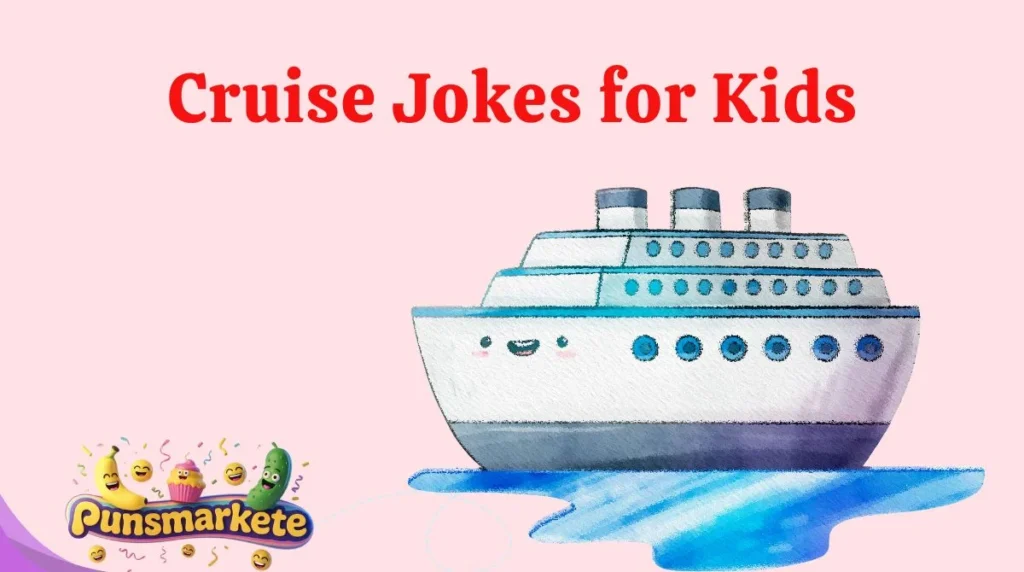 Cruise Jokes for Kids