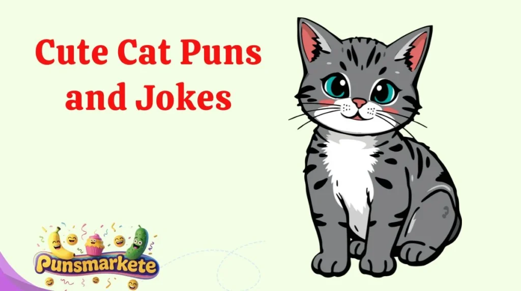Cute Cat Puns and Jokes