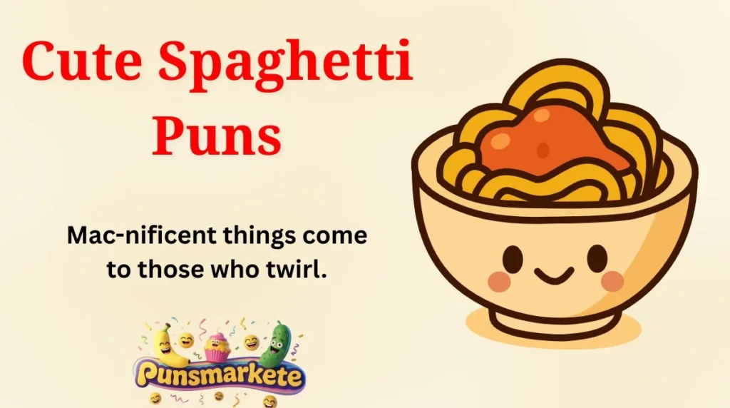 Cute Spaghetti Puns
