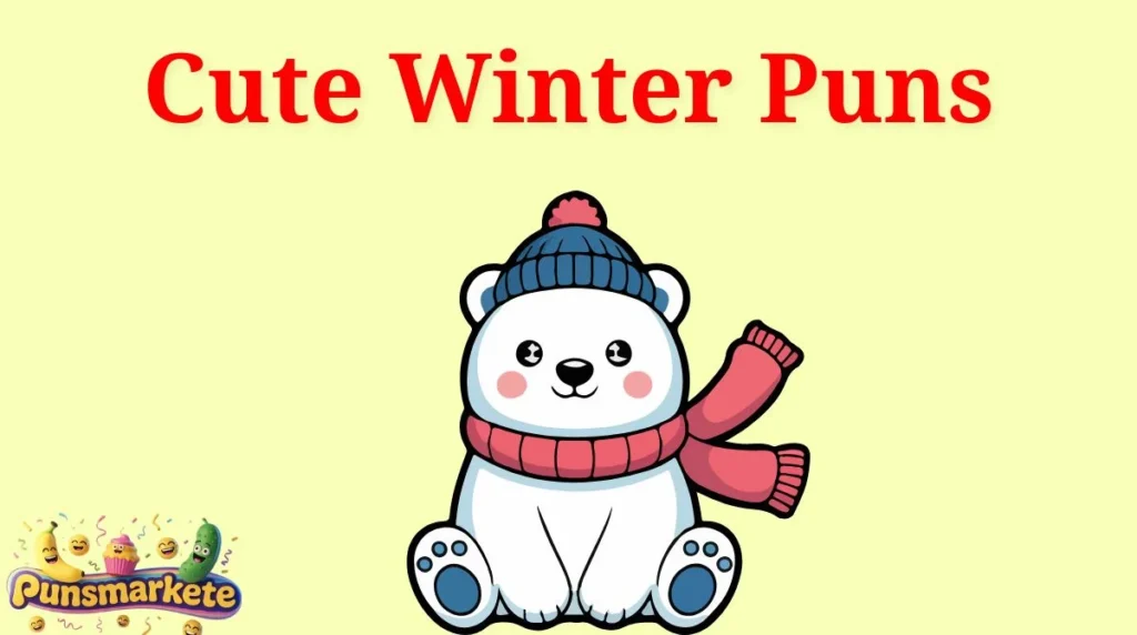 Cute Winter Puns