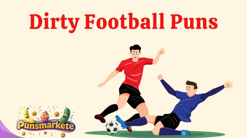 Dirty Football Puns
