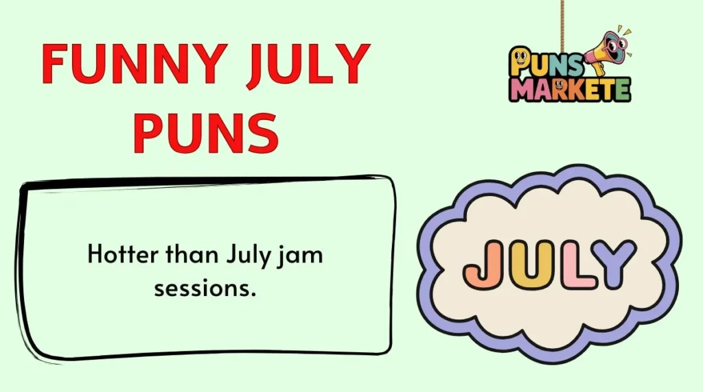 Funny July Puns