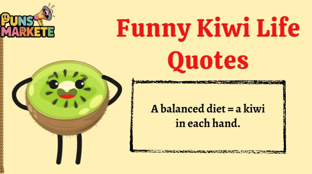 Funny Kiwi Life Quotes