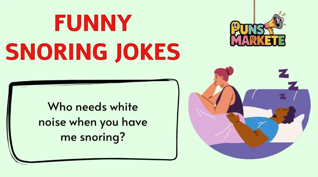 Funny Snoring Jokes