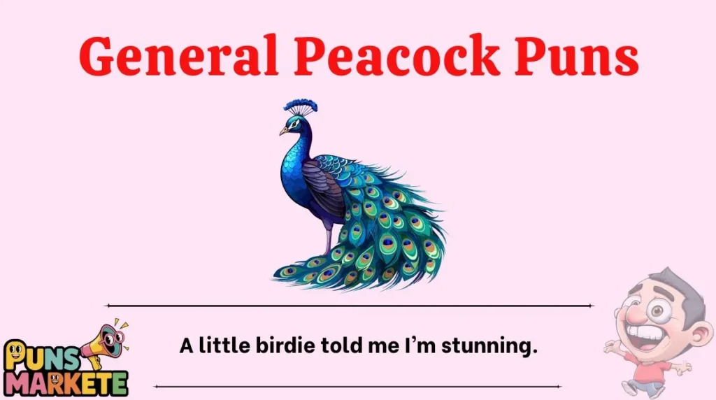 General Peacock Puns