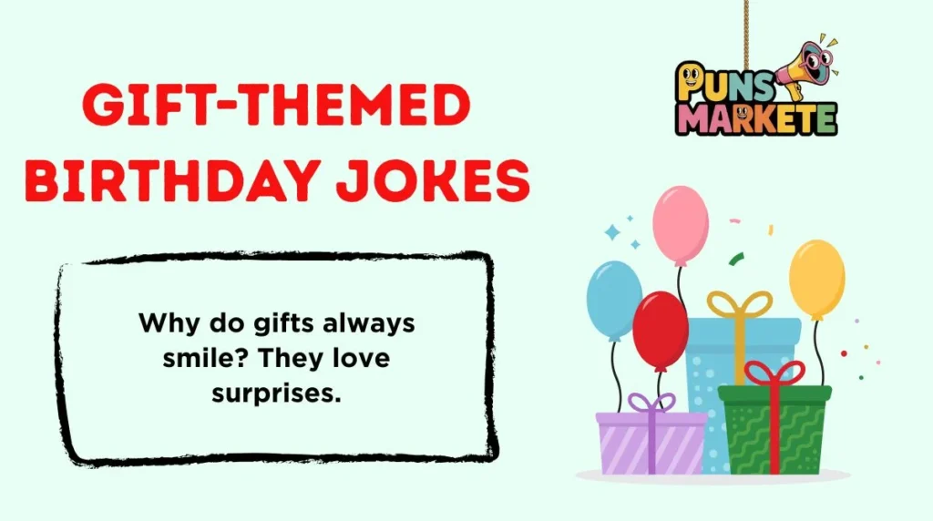 Gift-Themed Birthday Jokes