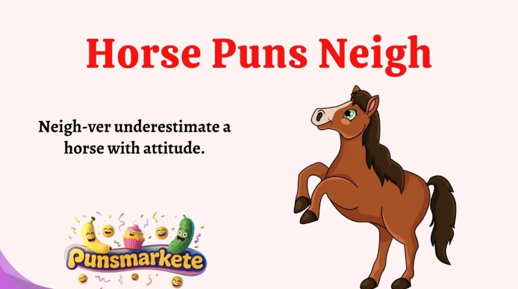 Horse Puns Neigh