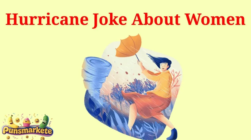 Hurricane Joke About Women