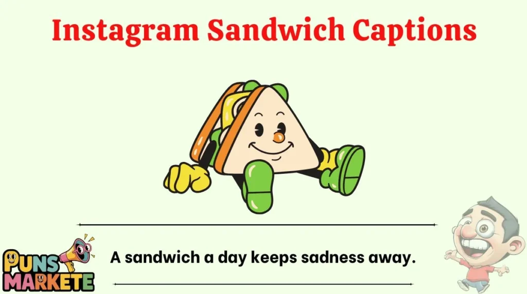 Instagram Sandwich Captions