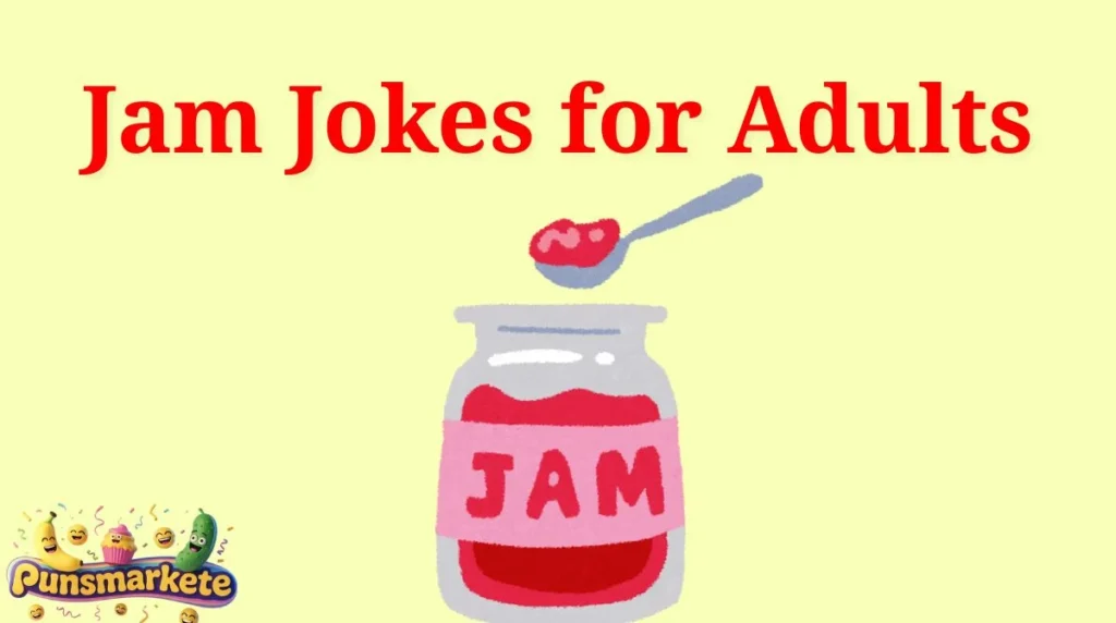 Jam Jokes for Adults