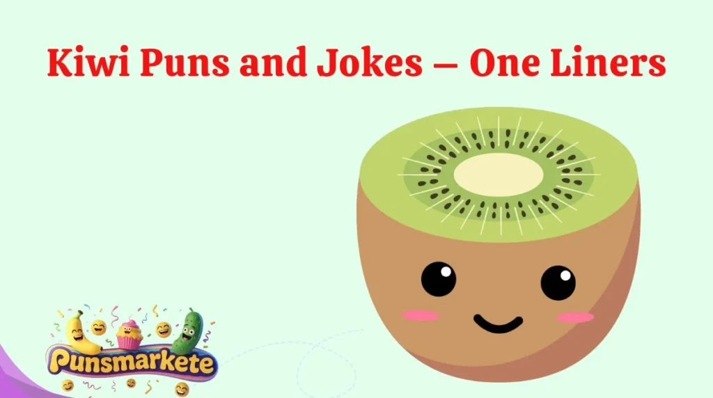 Kiwi Puns and Jokes – One Liners