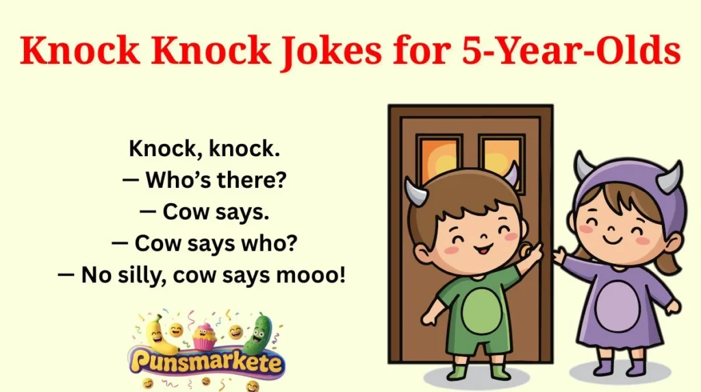 Knock Knock Jokes for 5-Year-Olds