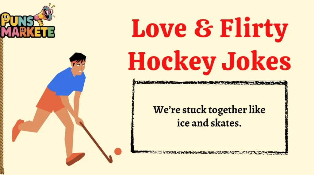 Love & Flirty Hockey Jokes