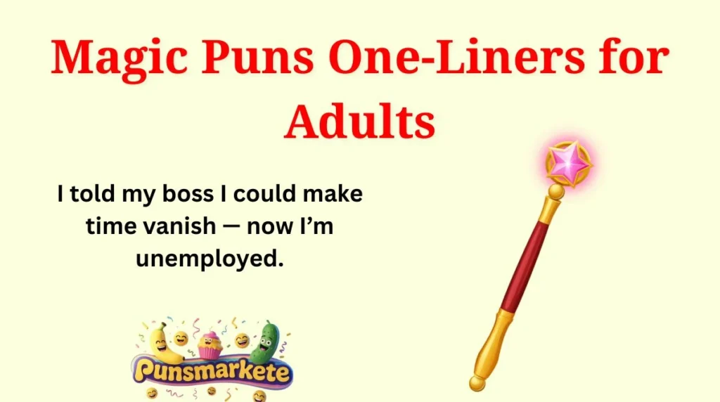 Magic Puns One-Liners for Adults