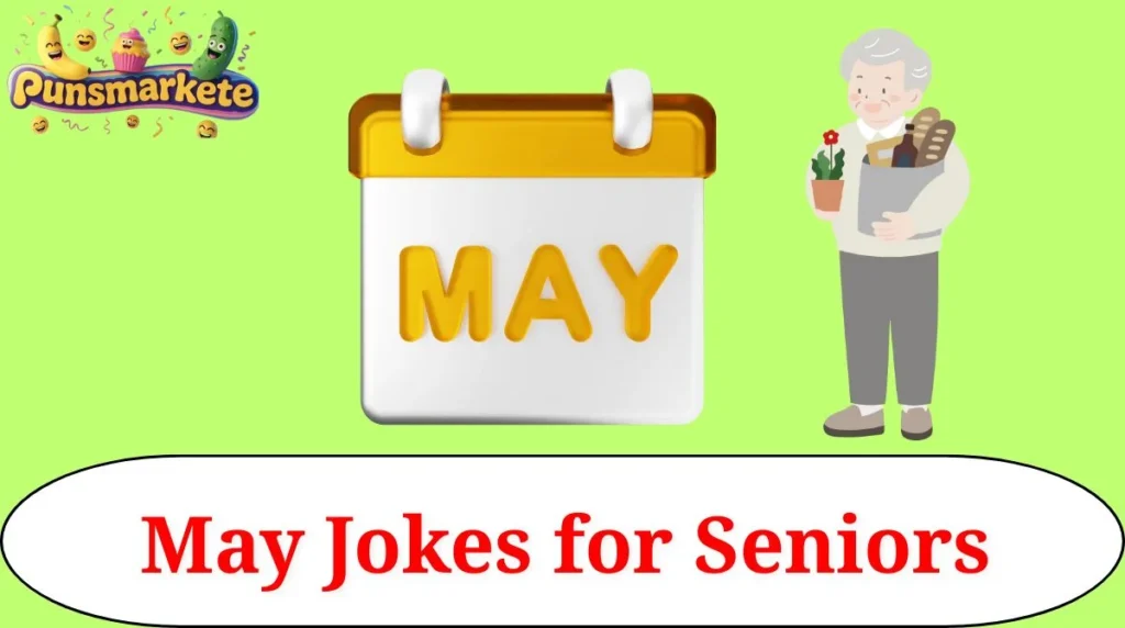 May Jokes for Seniors