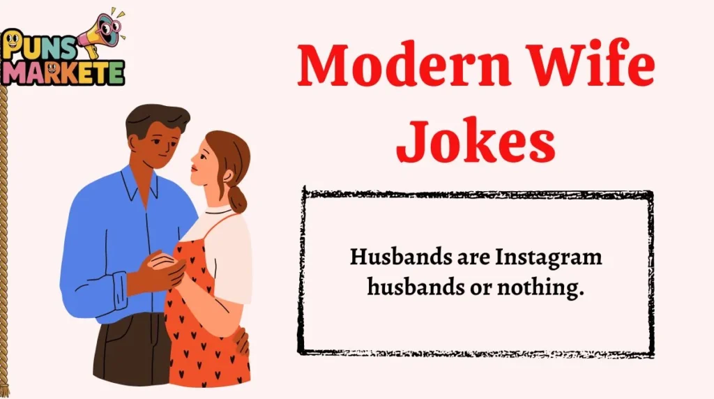 Modern Wife Jokes