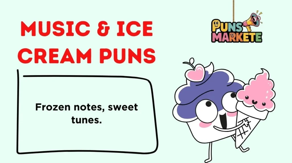 Music & Ice Cream Puns