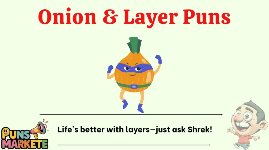 Onion & Layer Puns