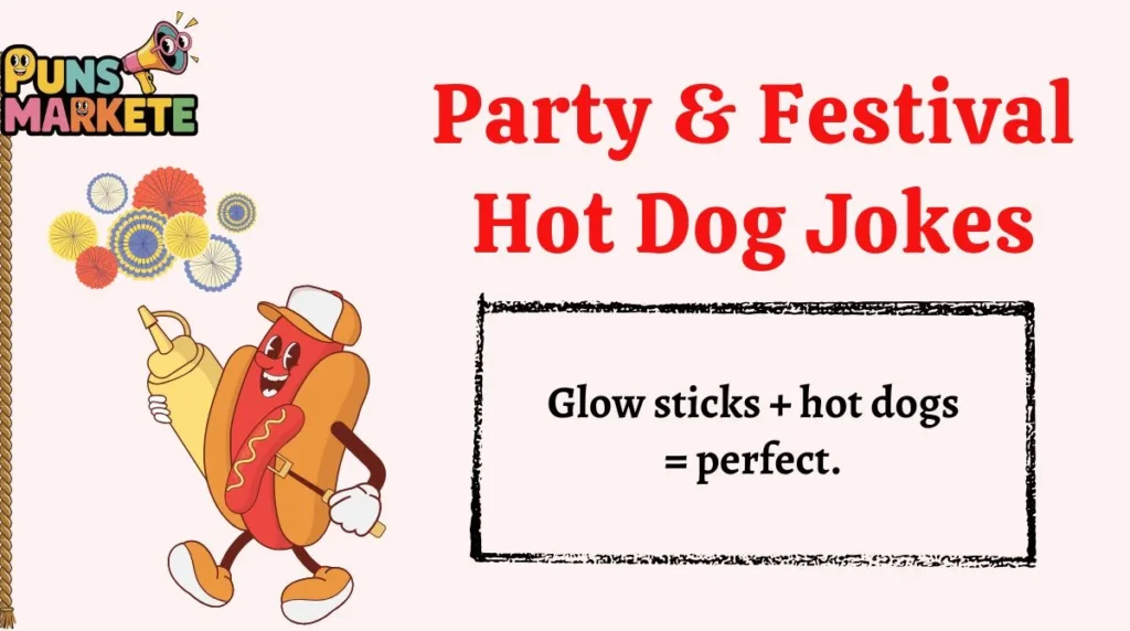 Party & Festival Hot Dog Jokes