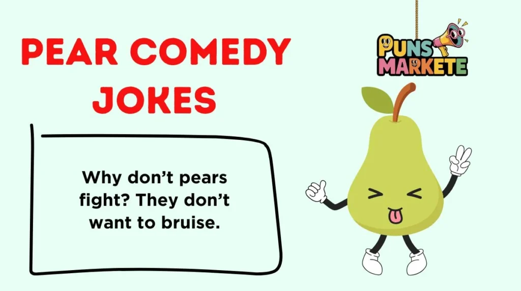 Pear Comedy Jokes