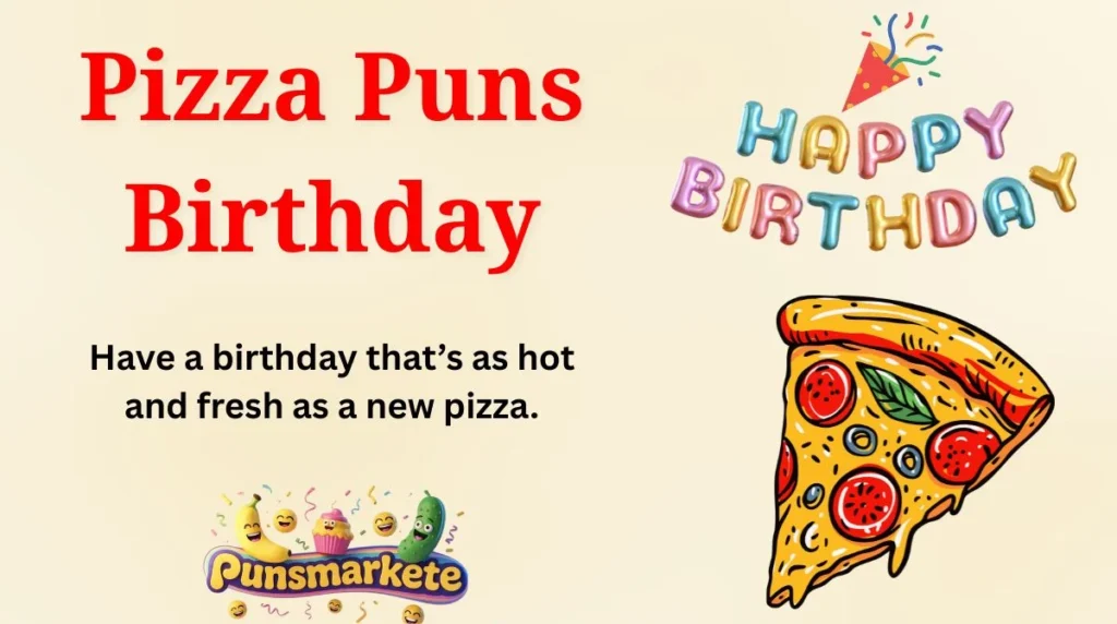 Pizza Puns Birthday