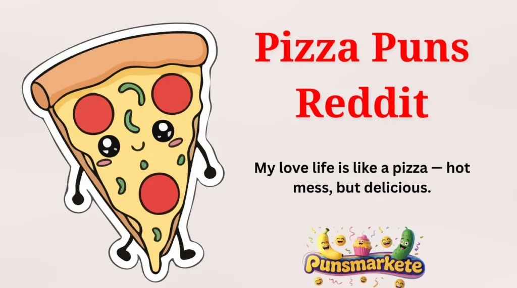 Pizza Puns Reddit