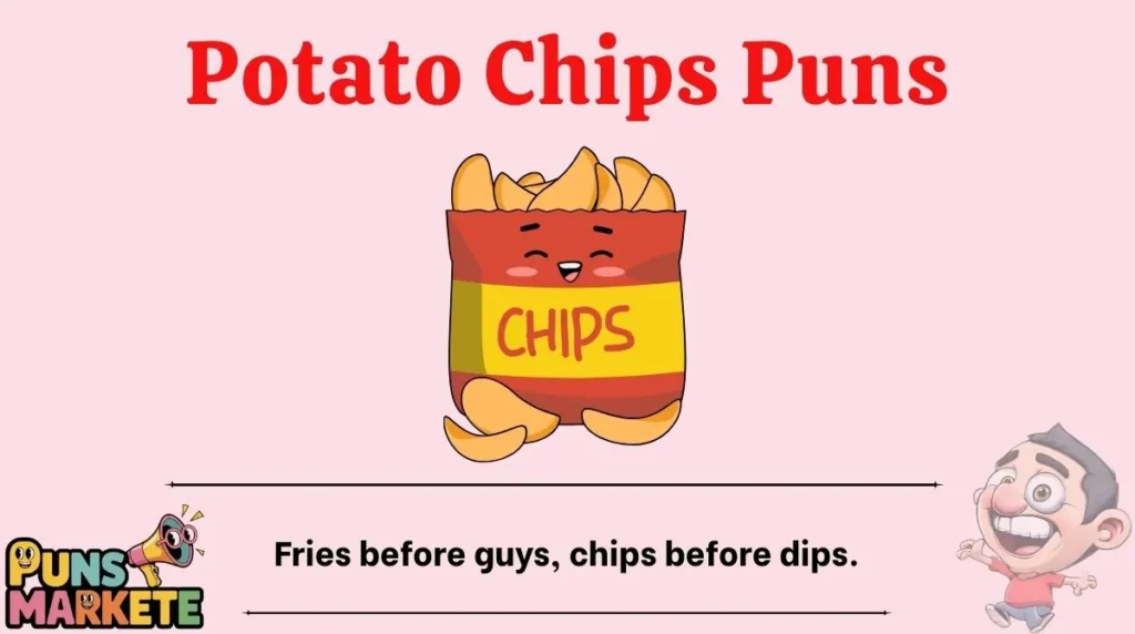 Potato Chips Puns