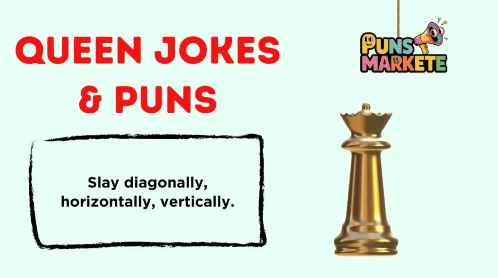 Queen Jokes & Puns