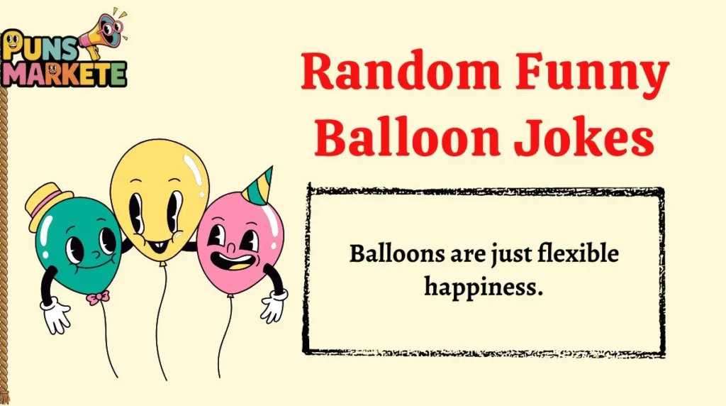 Random Funny Balloon Jokes