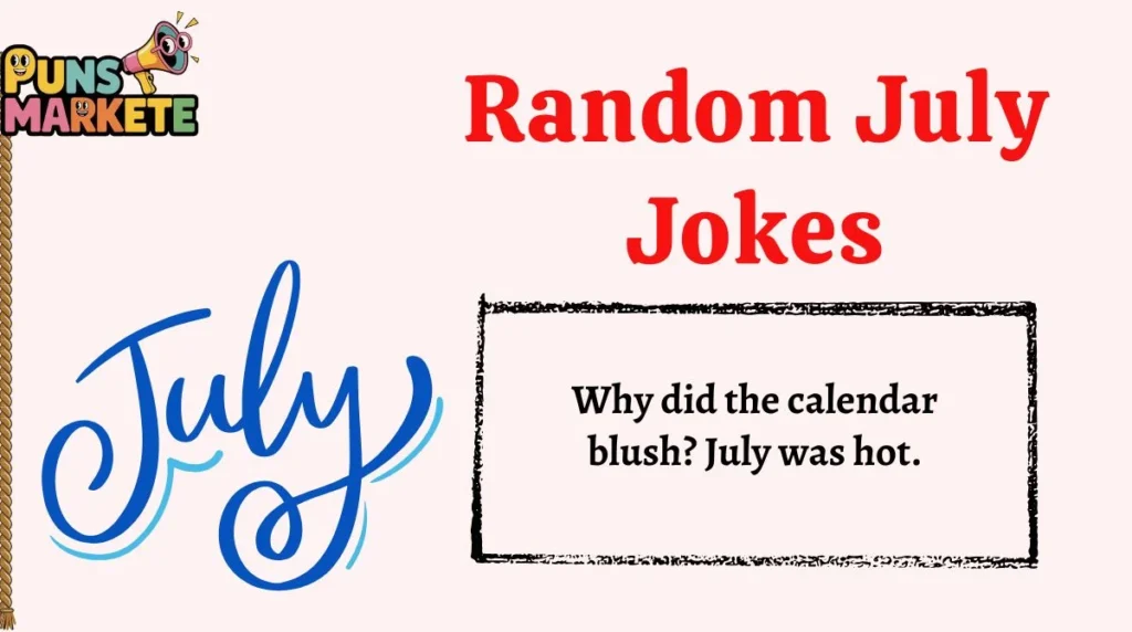 Random July Jokes