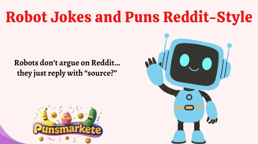 Robot Jokes and Puns Reddit-Style