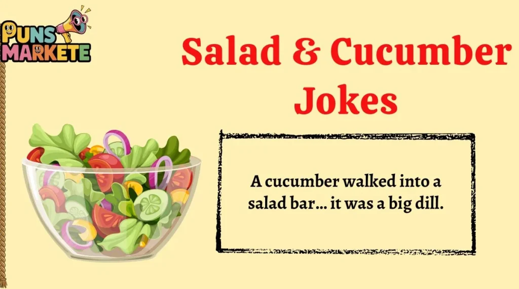 Salad & Cucumber Jokes