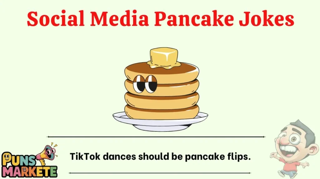 Social Media Pancake Jokes