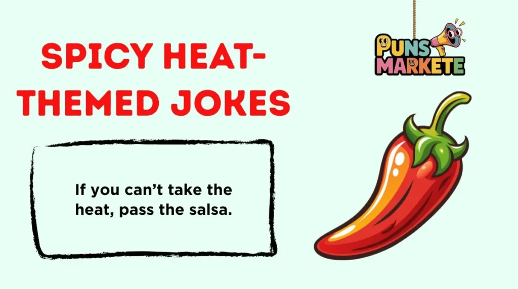 Spicy Heat-Themed Jokes