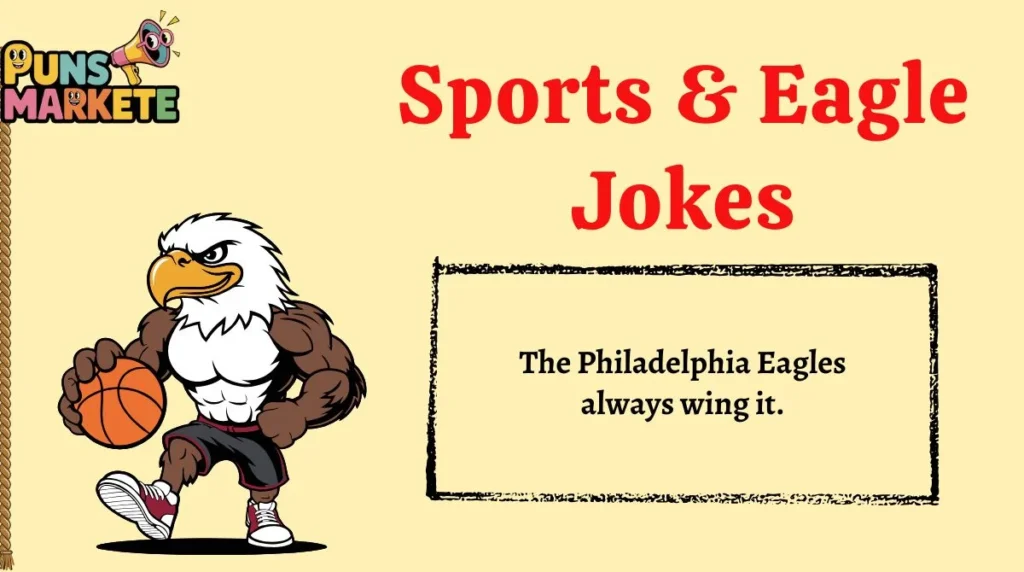 Sports & Eagle Jokes