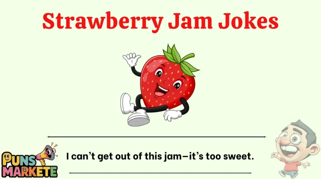 Strawberry Jam Jokes