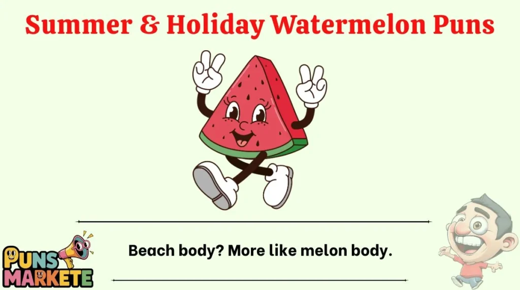 Summer & Holiday Watermelon Puns