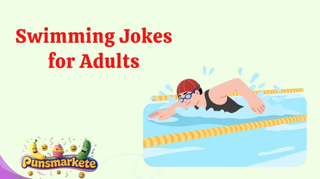 Swimming Jokes for Adults