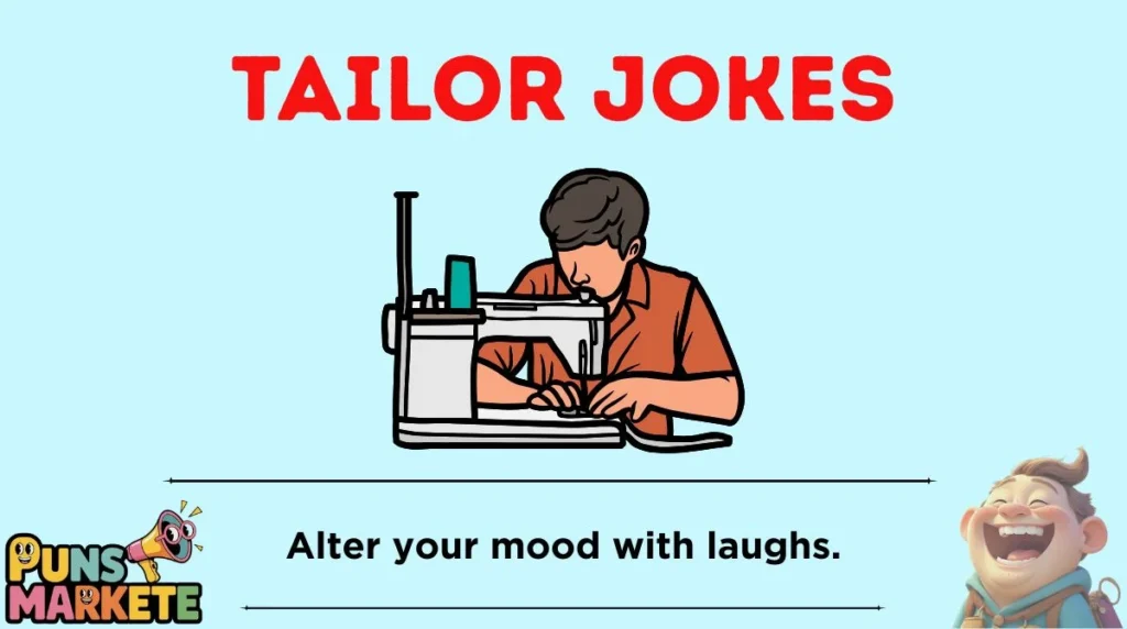 Tailor Jokes
