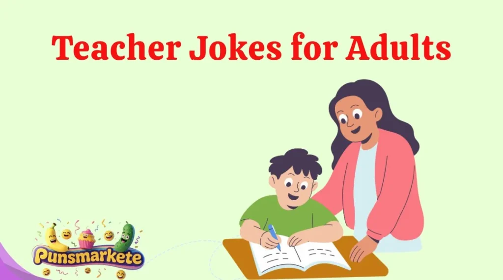 Teacher Jokes for Adults