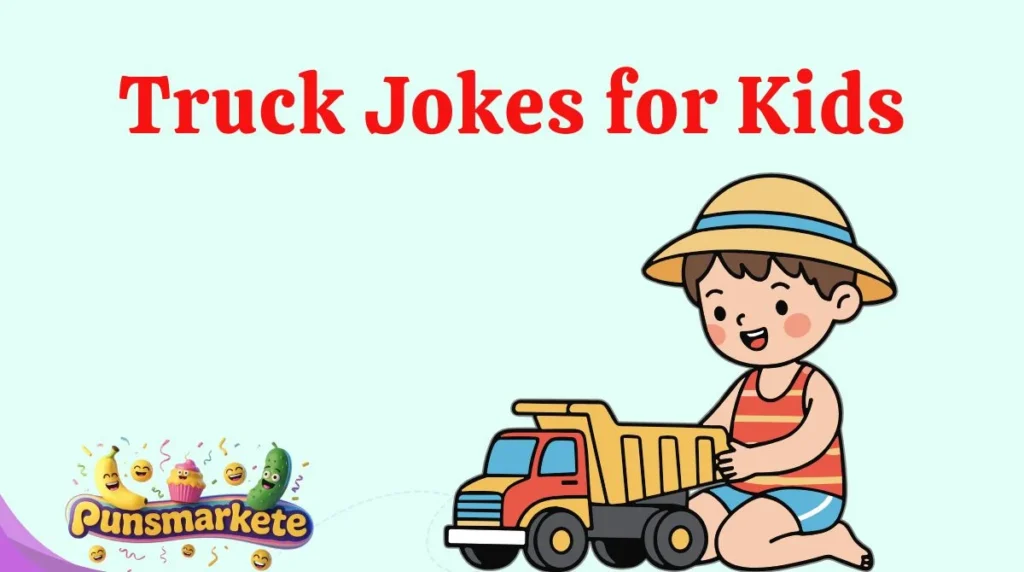 Truck Jokes for Kids