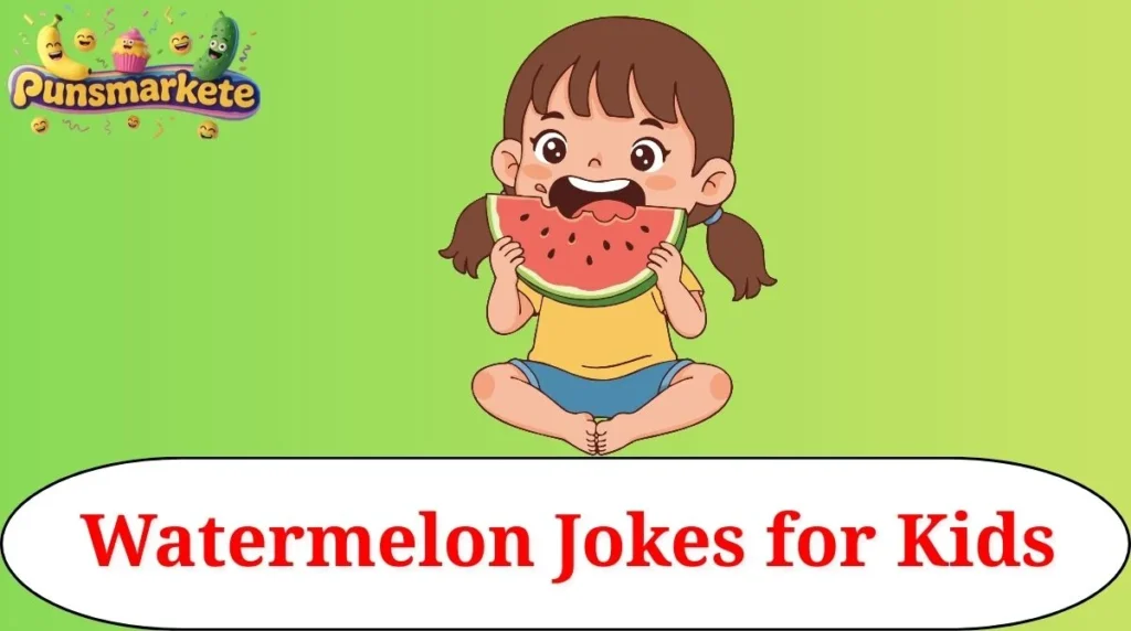 Watermelon Jokes for Kids