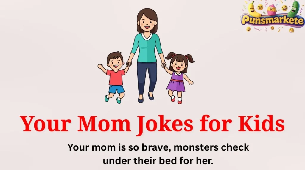 Your Mom Jokes for Kids