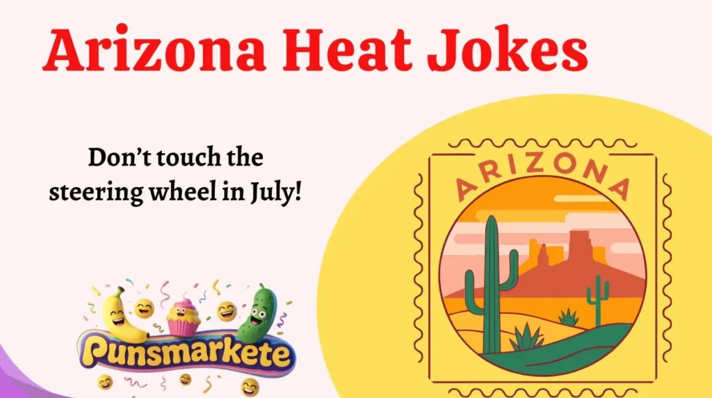 Arizona Heat Jokes