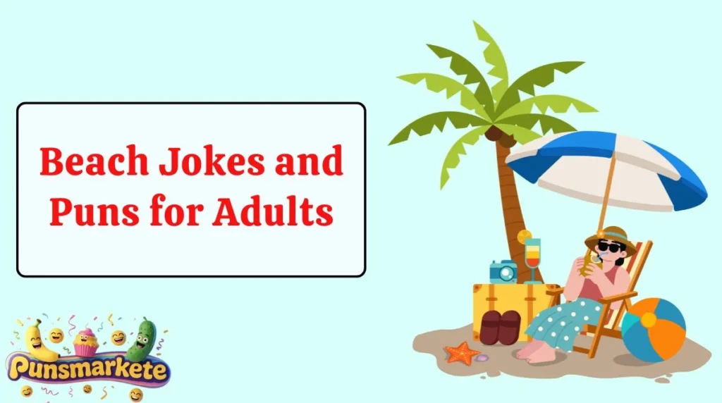 Beach Jokes and Puns for Adults