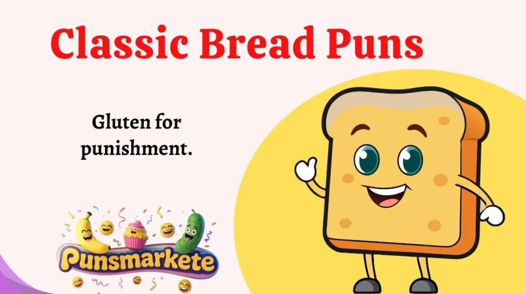 Classic Bread Puns