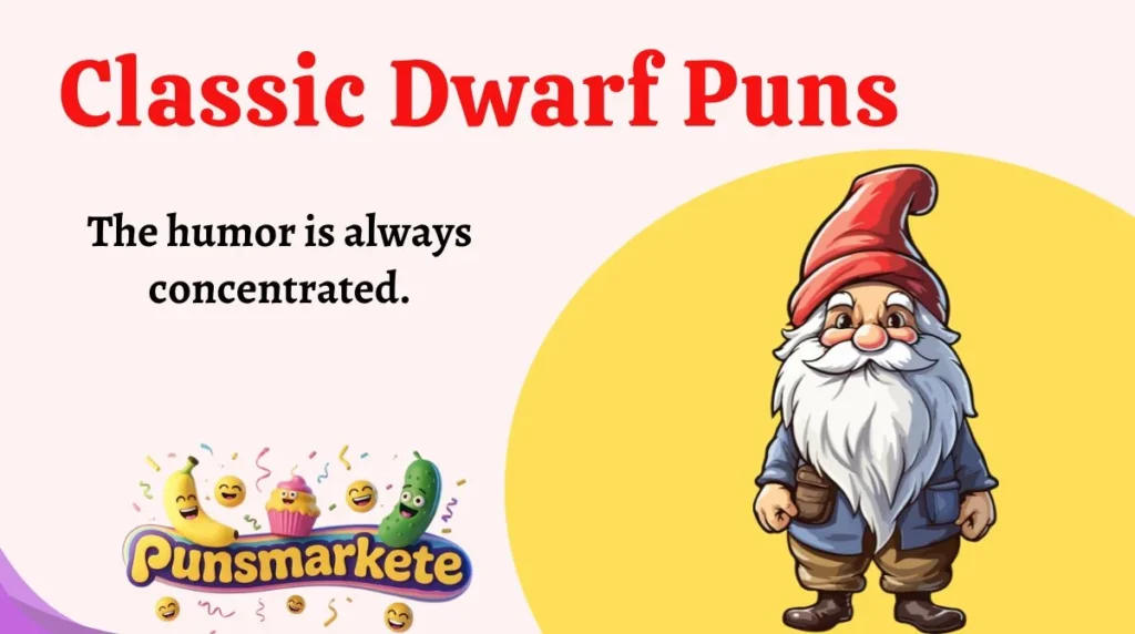 Classic Dwarf Puns