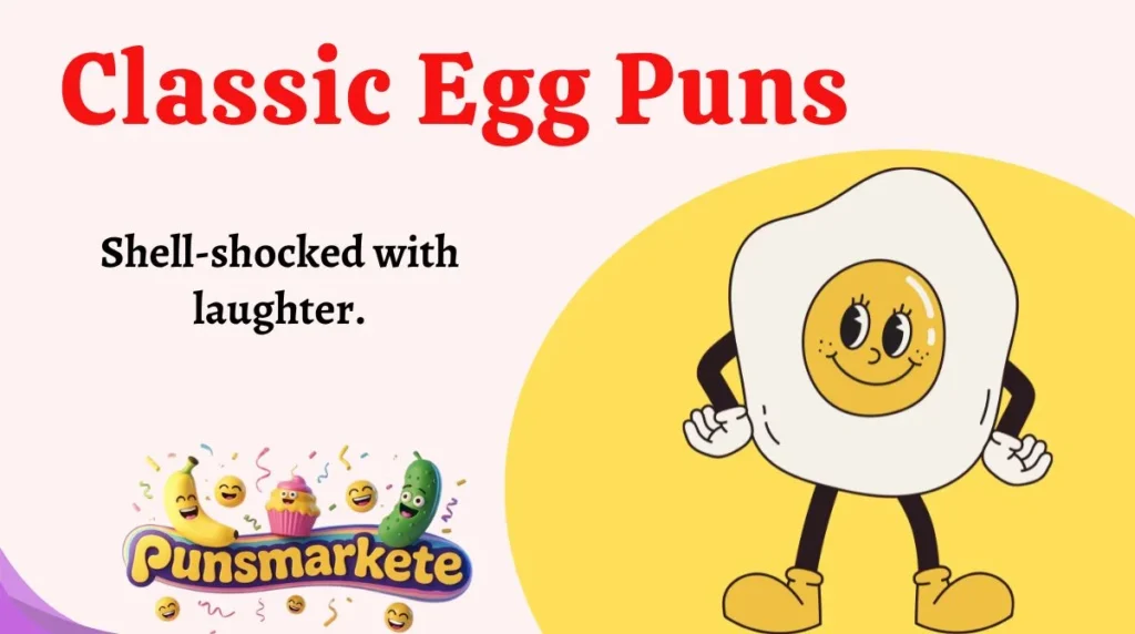 Classic Egg Puns